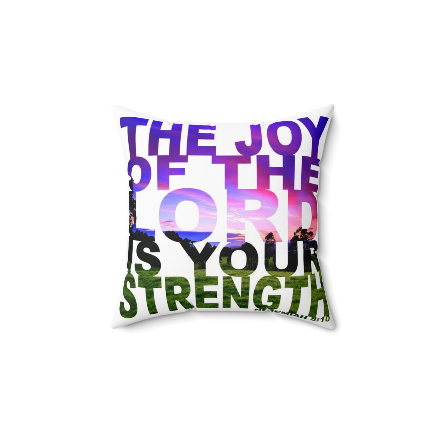 Joy Of The Lord Throw Pillow