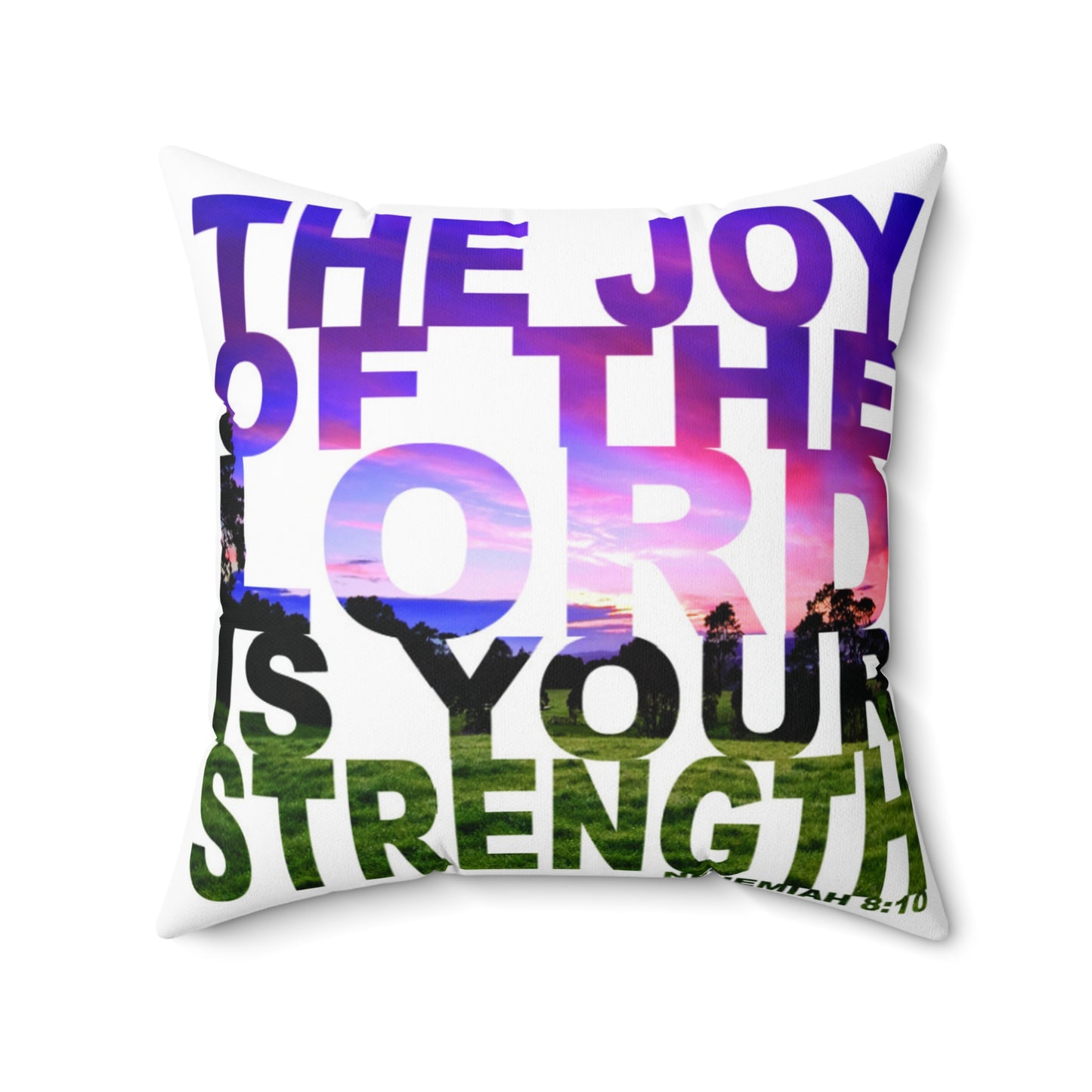 Joy Of The Lord Throw Pillow