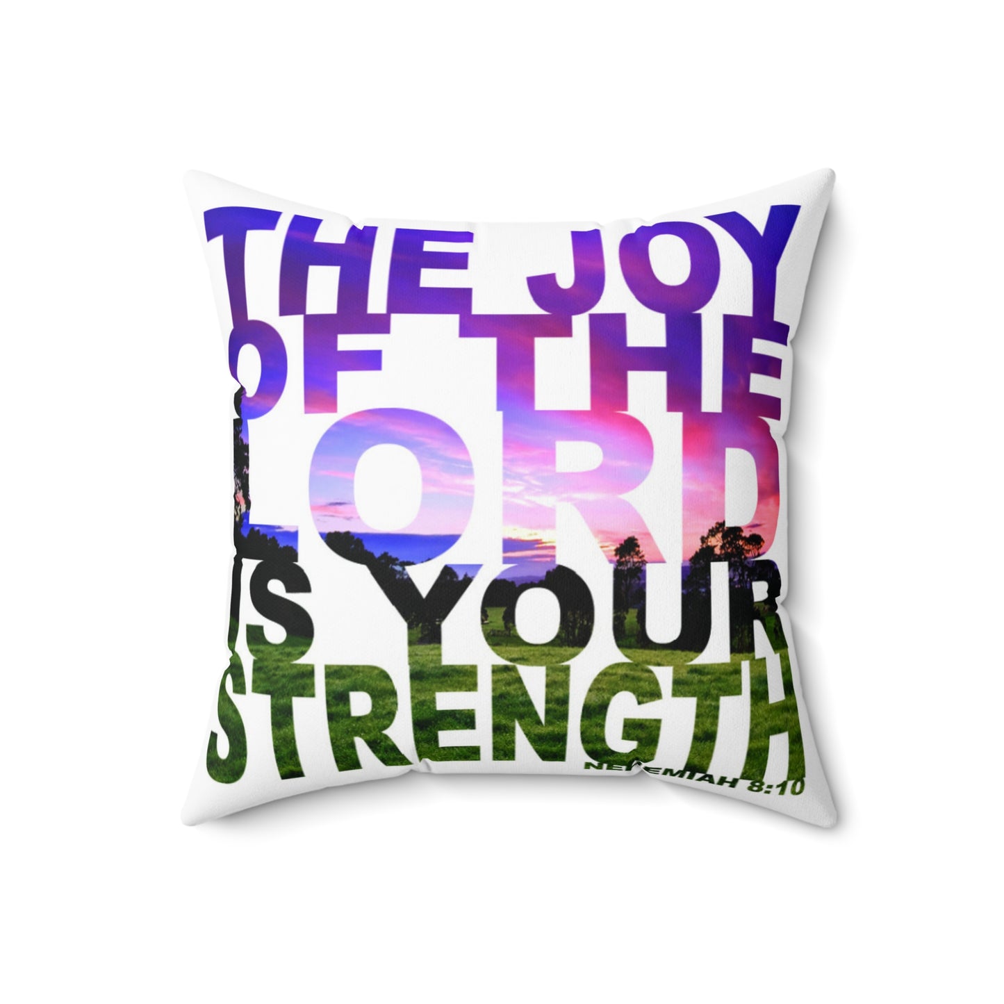 Joy Of The Lord Throw Pillow