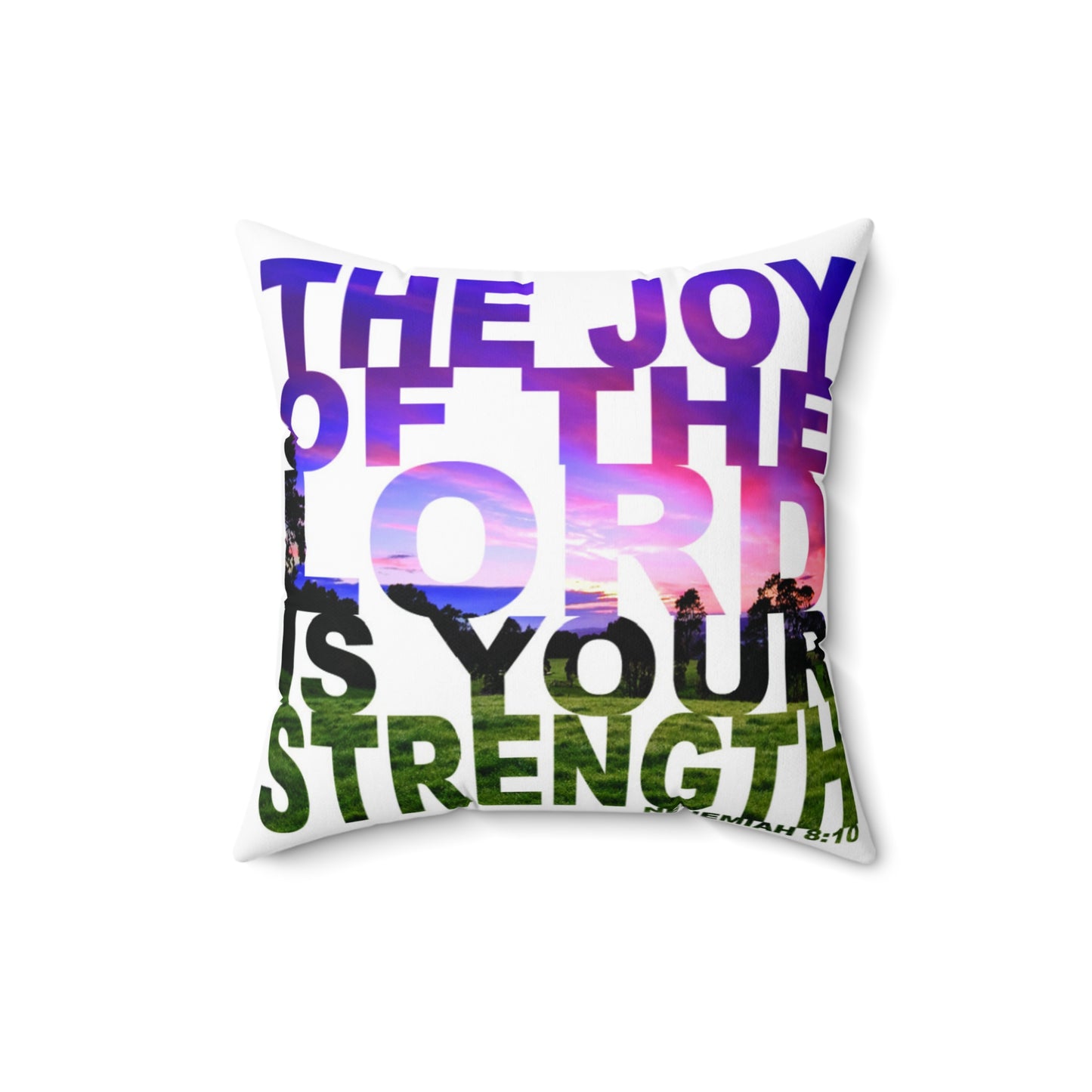 Joy Of The Lord Throw Pillow