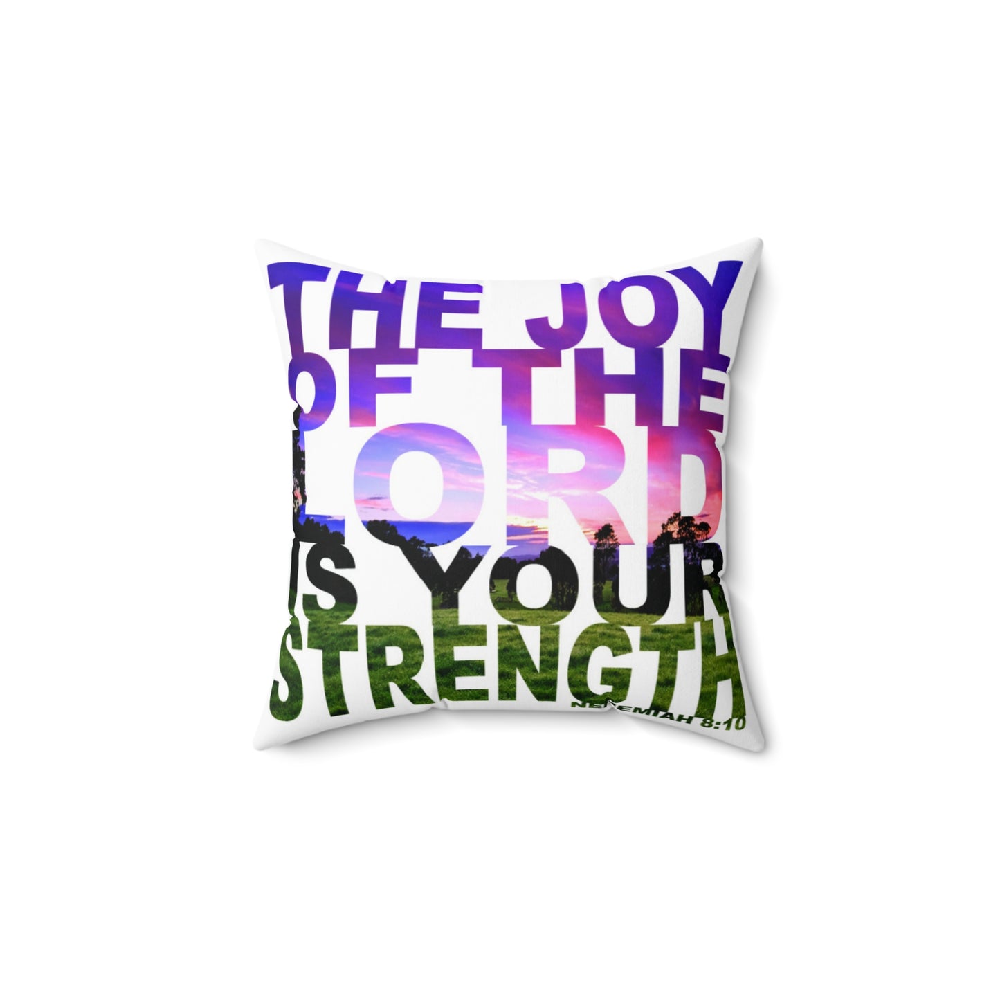 Joy Of The Lord Throw Pillow